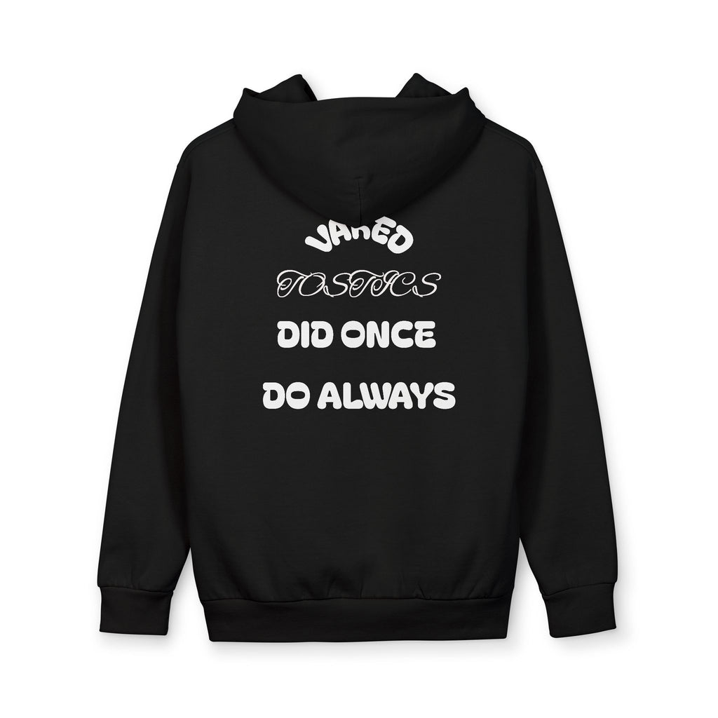 Vintage Script 'Was Once, Did Once, Do Always' Hoodie