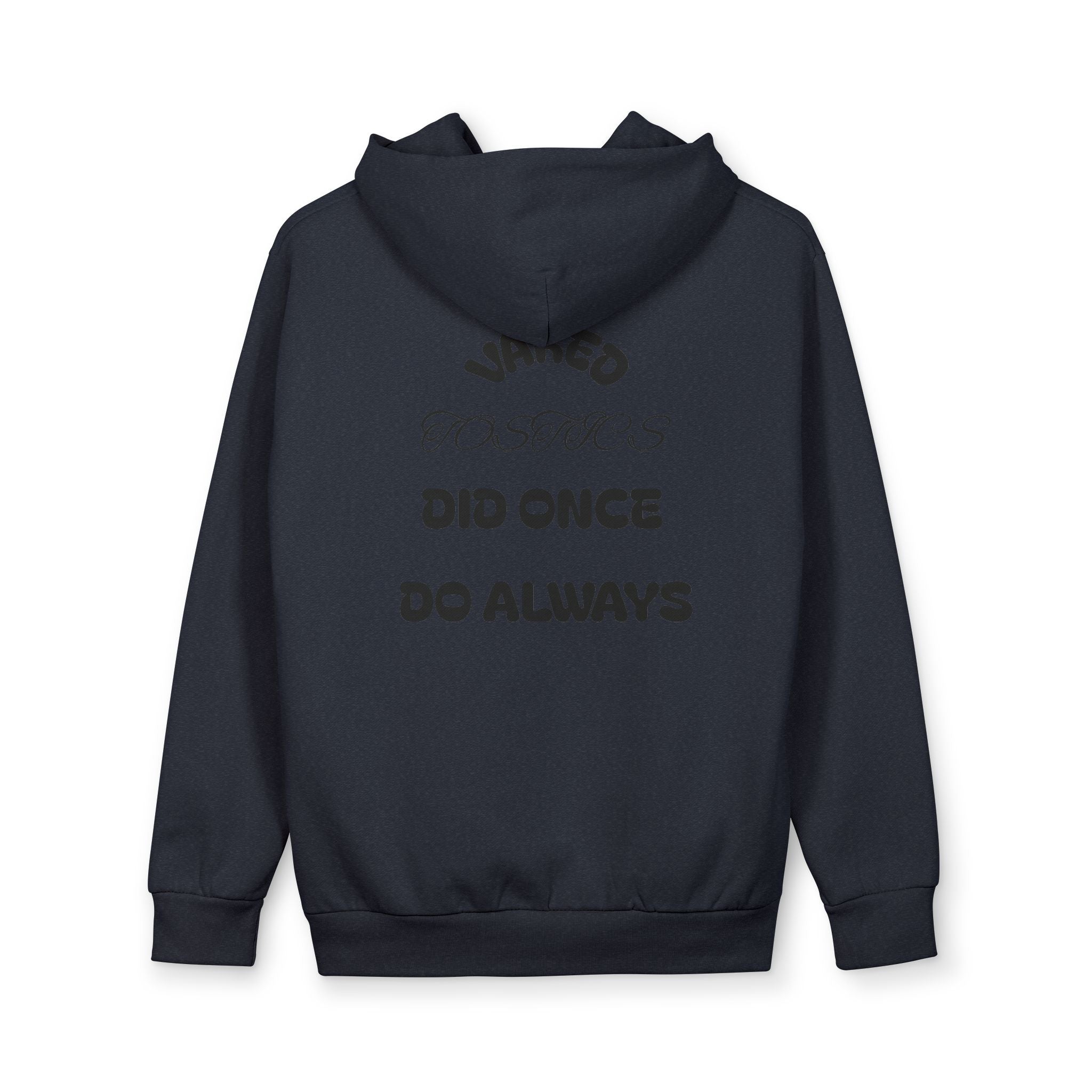 Vintage Script 'Was Once, Did Once, Do Always' Hoodie
